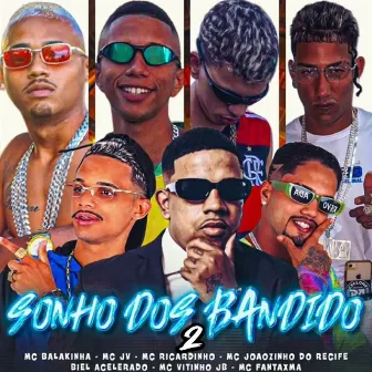 Sonho dos Bandido 2 by MC Fantaxma