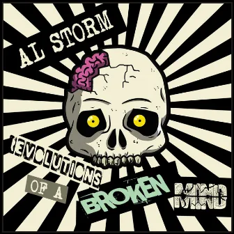 Revolutions Of A Broken Mind by Al Storm