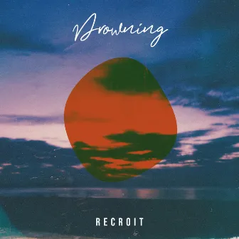 Drowning by Recroit