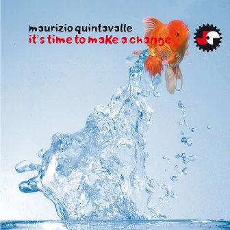 It's Time To Make A Change by Maurizio Quintavalle