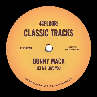 Let Me Love You by Bunny Mack