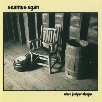 When Juniper Sleeps by Seamus Egan