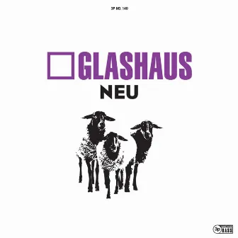 Neu (Deluxe Edition) by GLASHAUS