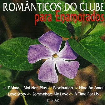 Para Enamorados by Românticos do Clube