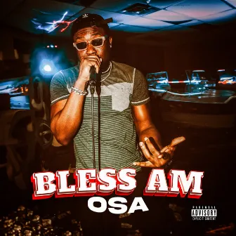 Bless Am by OSA