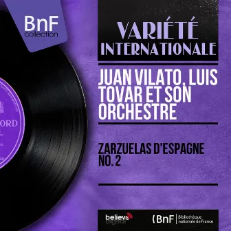 Zarzuelas d'Espagne no. 2 (Mono Version) by Juan Vilato