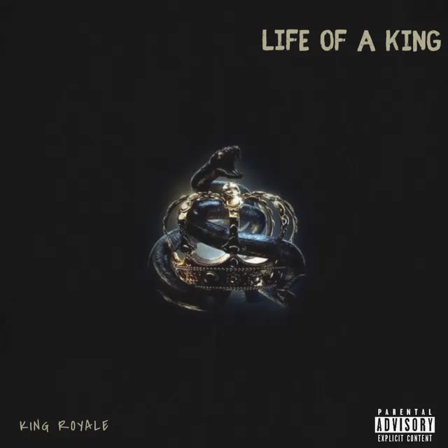 LiFE of a KiNG