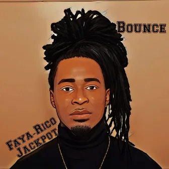 Bounce by Faya-Rico Jackpot