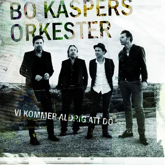 Vi kommer aldrig att dö (2009 Version Radio Edit) by Bo Kaspers Orkester