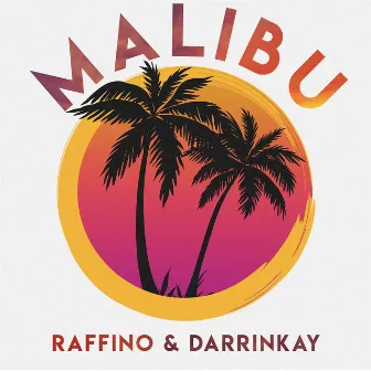 Malibu by Raffino