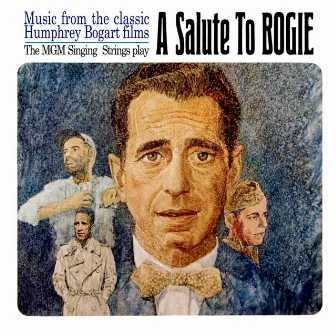 A Salute To Bogie by Humphrey Bogart