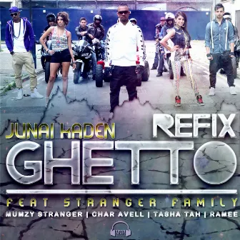 Ghetto Refix by Junai Kaden