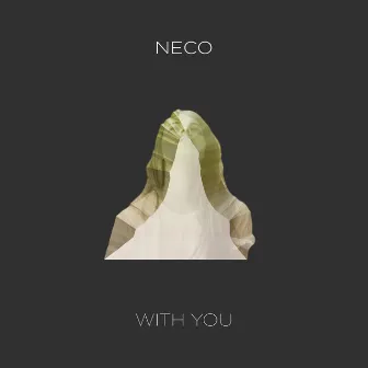 With You by Neco