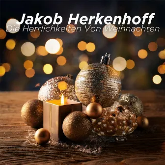 Die Herrlichkeiten Von Weihnachten by Maarten Schelvis