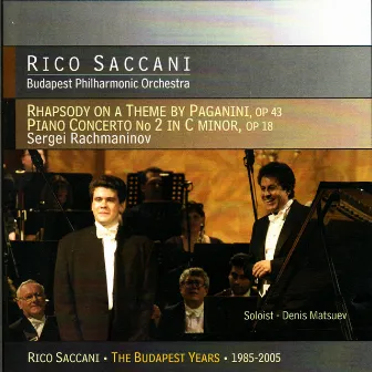 Rachmaninov: Rhapsody on a Theme by Paganini & Concerto No. 2 by Rico Saccani