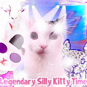 Legendary Silly Kitty Time by Jvly38!