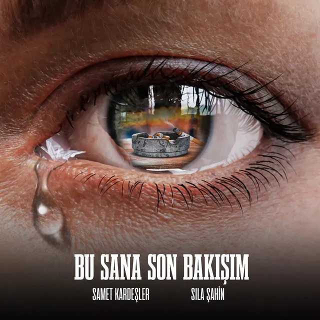 Bu Sana Son Bakışım