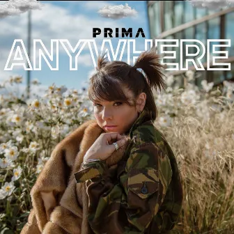 Anywhere by Prima