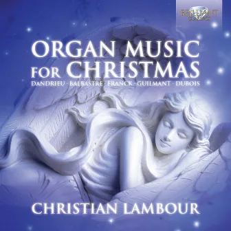 Organ Music for Christmas by Christian Lambour