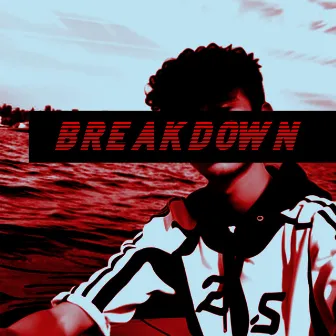 Breakdown (Expanded Single) by Daniel Evans