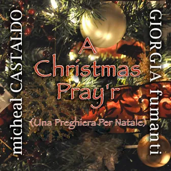 A Christmas Pray'r by Michéal Castaldo