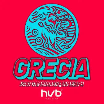 GRECIA by HVB MUSIC GROUP