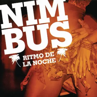 Ritmo De La Noche by Nimbus