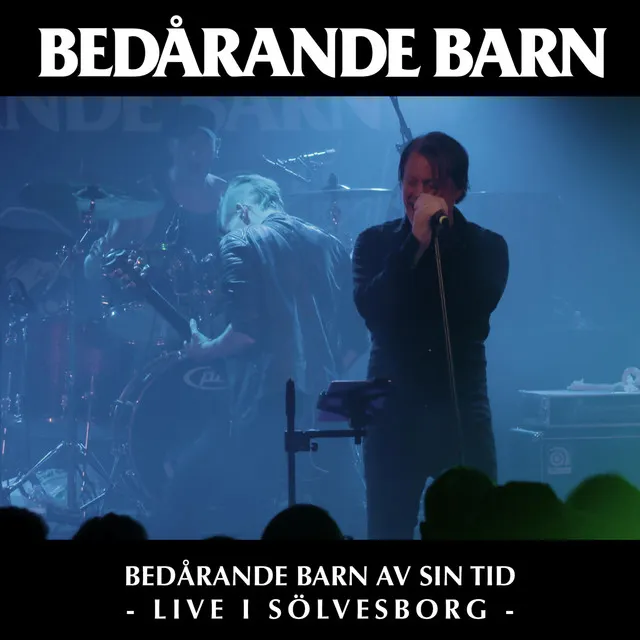 Bedårande Barn Av Sin Tid - Live i Sölvesborg