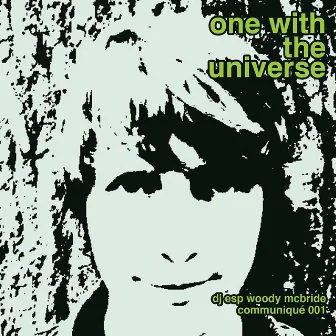 One With The Universe by DJ ESP Woody McBride