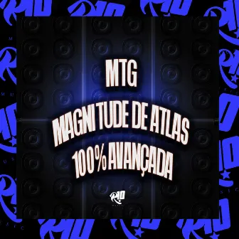 Mtg Magnitude de Atlas 100% Avançada by DJ Ryu oficial