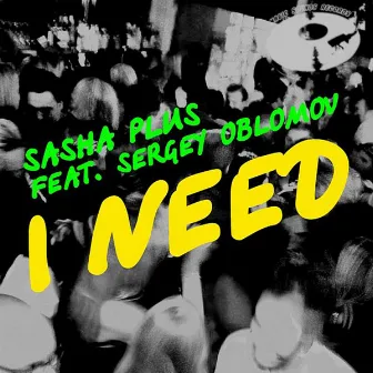 I Need EP by Sasha Plus