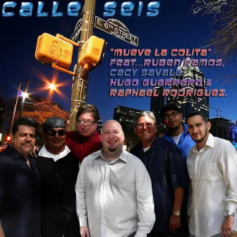 Mueve La Colita (feat. Ruben Ramos, Cacy Savala, Hugo Guerrero & Raphael Rodriguez) by Calle Seis