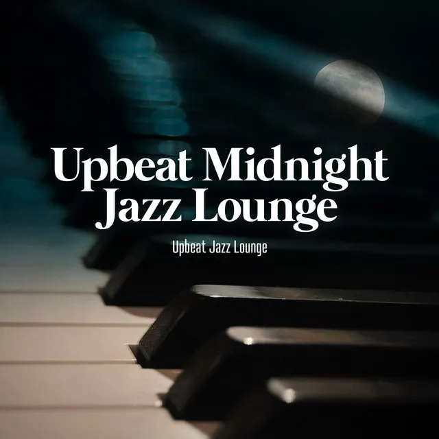 Upbeat Midnight Jazz Lounge