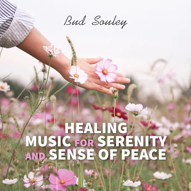 Healing Music for Serenity and Sense of Peace