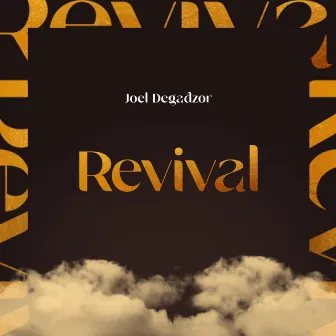 Revival by Joel Degadzor