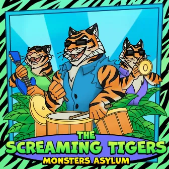 Mark Scholl & The Screaming Tigers : Monsters Asylum by Mark Scholl and The Screaming Tigers