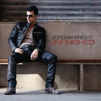 Unfinished by Jordan Knight