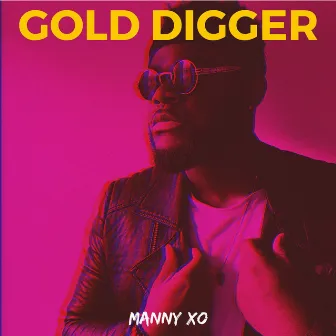 Gold digger by Manny XO