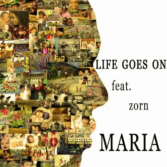 Life goes on (feat. ZORN) by MARIA