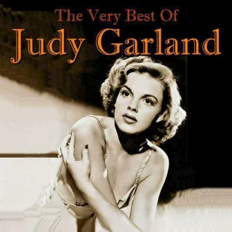 The Very Best of Judy Garland by Judy Garland