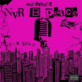 Nvr B Peace by MaineTraine