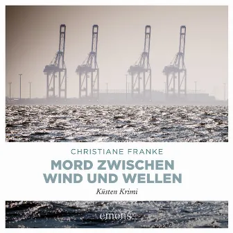 Mord zwischen Wind und Wellen (Insel Krimi) by Victoria Schätzle