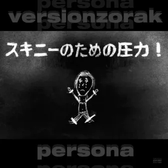 Persona by VersionZorak