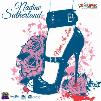 Never In Love - Single by Nadine Sutherland