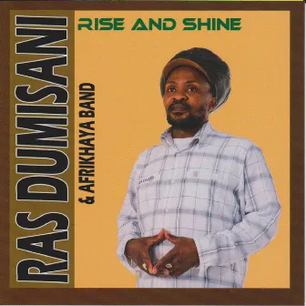 Rise & Shine by Ras Dumisani