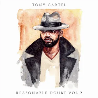 Reasonable Doubt, Vol. 2 by Tony Cartel