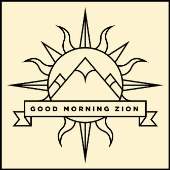 Good Morning Zion by Blind Prophet