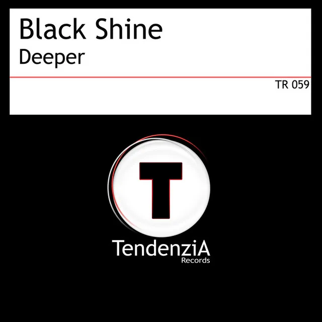 Deeper - Black Shine Original T-Studio Mix