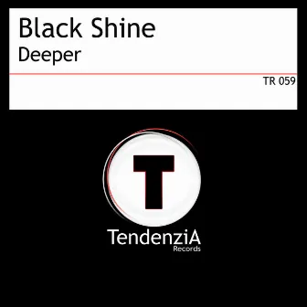 Deeper by Black Shine