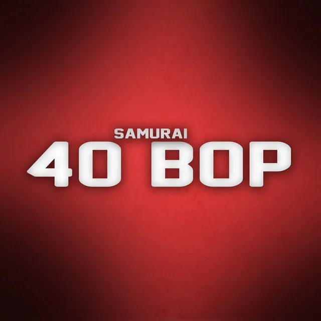 40 Bop